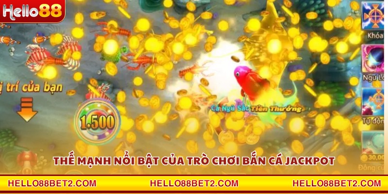 Thế mạnh nổi bật của trò chơi bắn cá jackpot