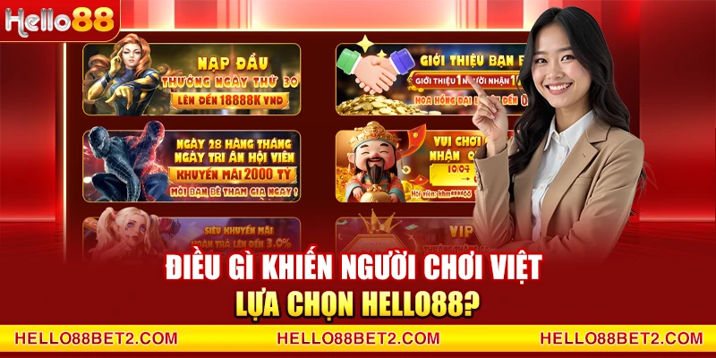 Điều gì khiến người chơi Việt lựa chọn Hello88?
