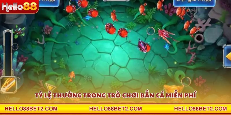 Tỷ lệ thưởng trong trò chơi bắn cá miễn phí