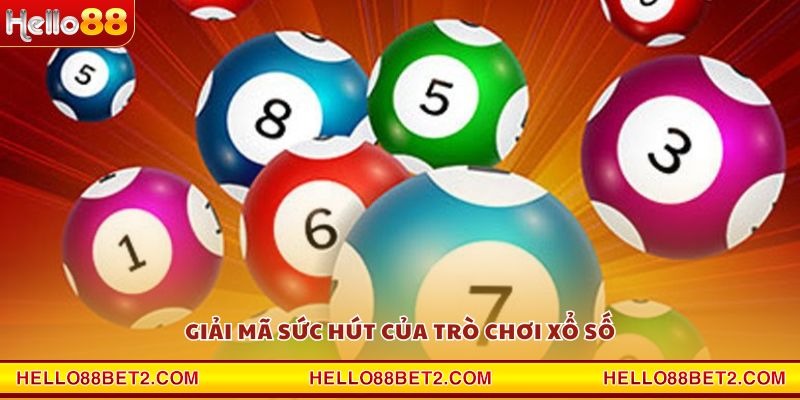 Giải mã sức hút của trò chơi xổ số