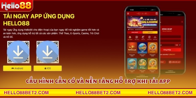 Cấu hình cần có và nền tảng hỗ trợ khi tải app